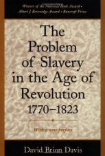 The Problem of Slavery in the Age of Revolution, 1770-1823